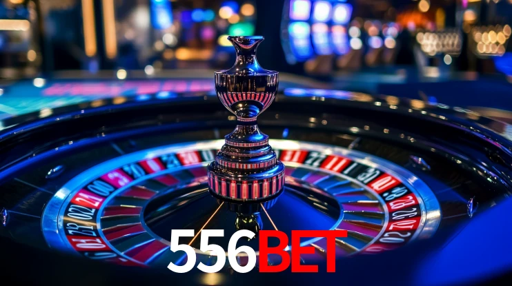 556bet: Jogos de Caça-Níqueis-Altas Recompensas, Roleta-Velocidade, Blackjack-Desafios Máximos